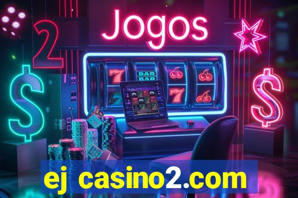 ej casino2.com